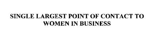 SINGLE LARGEST POINT OF CONTACT TO WOMEN LN BUSINESS