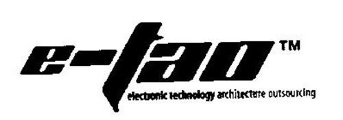 E-TAO ELECTRONIC TECHNOLOGY ARCHITECTURE OUTSOURCING
