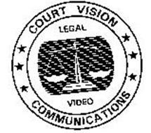 COURT VISION COMMUNICATIONS LEGAL VIDEO