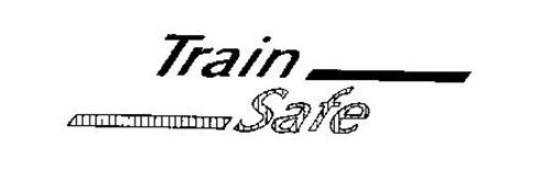 TRAIN SAFE