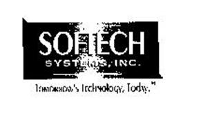 SOFTECH SYSTEMS, INC. TOMORROW'S TECHNOLOGY, TODAY.