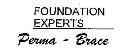 FOUNDATION EXPERTS PERMA - BRACE