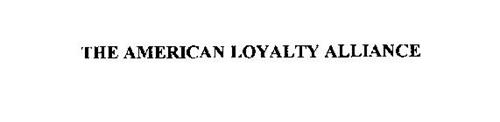 THE AMERICAN LOYALTY ALLIANCE