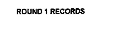 ROUND 1 RECORDS