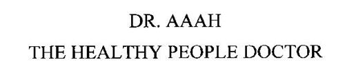DR. AAAH THE HEALTHY PEOPLE DOCTOR