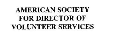 AMERICAN SOCIETY OF DIRECTORS OF VOLUNTEER SERVICES