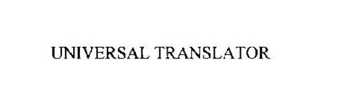 UNIVERSAL TRANSLATOR