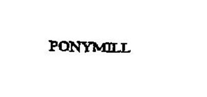 PONYMILL