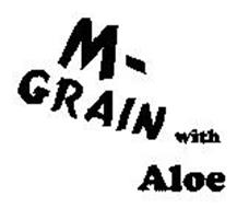 M - GRAIN WITH ALOE