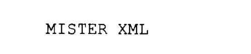 MISTER XML