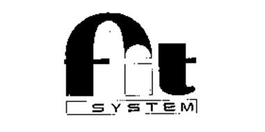 FIT SYSTEM