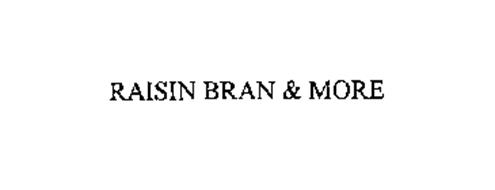 RAISIN BRAN & MORE