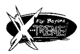 FAR BEYOND X---TREME!