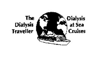 THE DIALYSIS TRAVELLER DIALYSIS AT SEA CRUISES