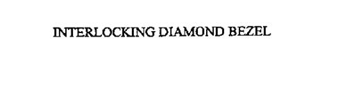 INTERLOCKING DIAMOND BEZEL