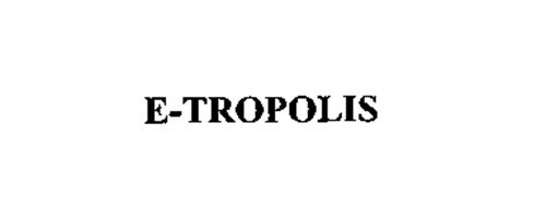 E-TROPOLIS