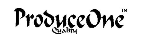 PRODUCEONE QUALITY