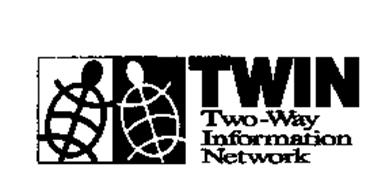 TWIN TWO-WAY INFORMATION NETWORK
