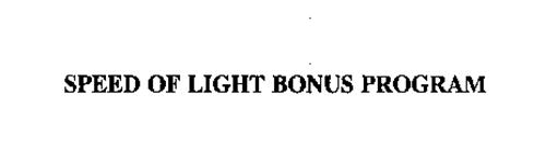 SPEED OF LIGHT BONUS PROGRAM