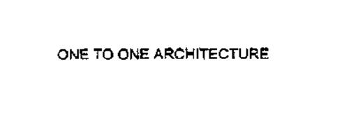ONE TO ONE ARCHITECTURE