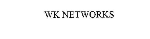 WK NETWORKS