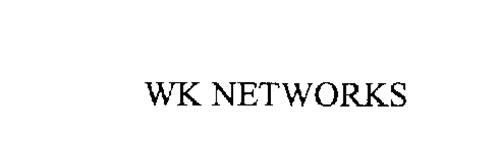 WK NETWORKS