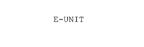 E-UNIT