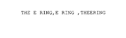 THE E RING,E RING ,THEERING