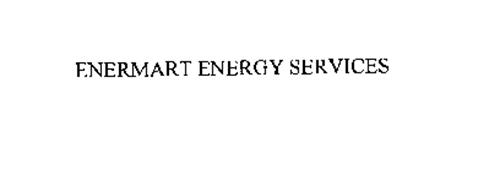 ENERMART ENERGY SERVICES