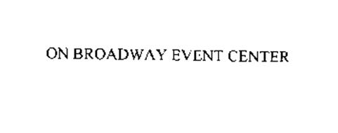 ON BROADWAY EVENT CENTER