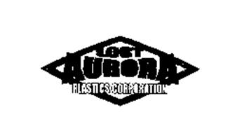 LOST AURORA PLASTICS CORPORATION