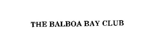 THE BALBOA BAY CLUB