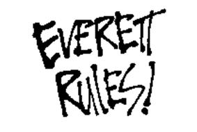 EVERETT RULES!