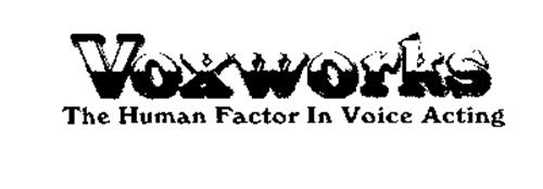VOXWORKS THE HUMAN FACTOR IN VOICE ACTING