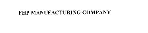 FHP MANUFACTURING COMPANY