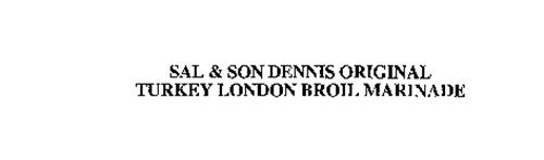SAL & SON DENNIS ORIGINAL TURKEY LONDONBROIL MARINADE
