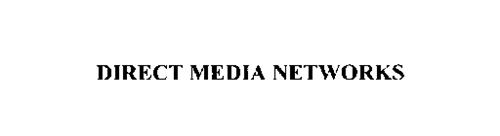 DIRECT MEDIA NETWORKS