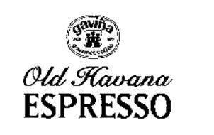 GAVINA GOURMET COFFEE SINCE 1870 OLD HAVANA ESPRESSO