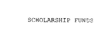 SCHOLARSHIP FUNDS