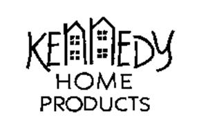 KENNEDY HOME PRODUCTS