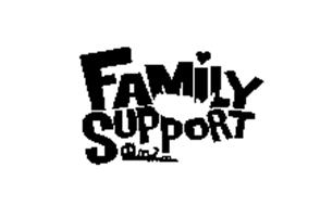 FAMILY SUPPORT