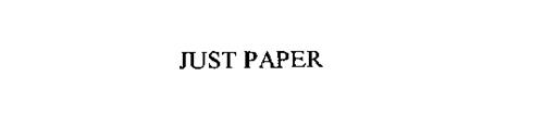 JUST PAPER