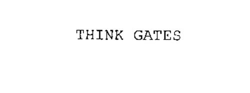 THINK GATES