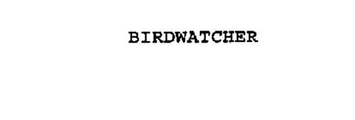 BIRDWATCHER
