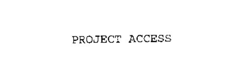 PROJECT ACCESS