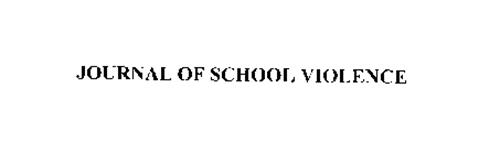 JOURNAL OF SCHOOL VIOLENCE