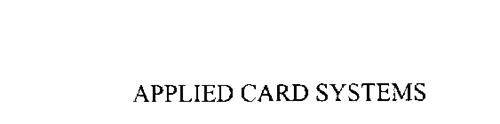 APPLIED CARD SYSTEMS
