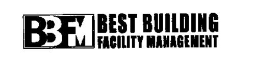 BBFM BEST BUILDING FACILITY MANAGEMENT