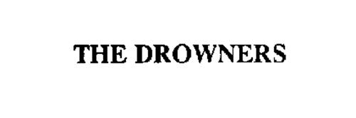 THE DROWNERS