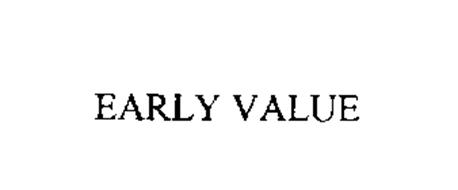 EARLY VALUE